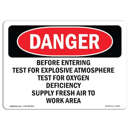 OSHA Danger, Before Entering Test For Explosive Atmosphere, 18in X 12in Aluminum